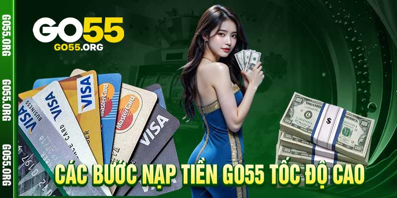 nạp tiền go55